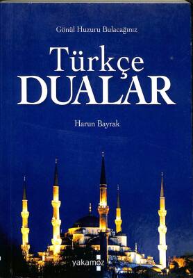 TÜRKÇE DUALAR GÖNÜL HUZURU BULACAĞIMIZ KTP365 - 1