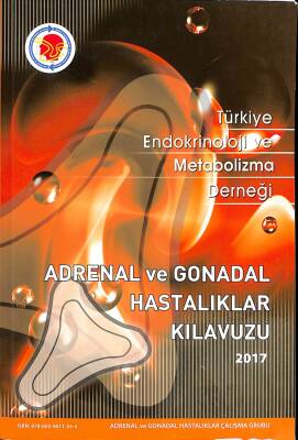 Türkiye Endokrinoloji ve Metabolizma Derneği Adrenal Ve Gonadal Hastalıklar Kılavuzu NDR78882 - 1