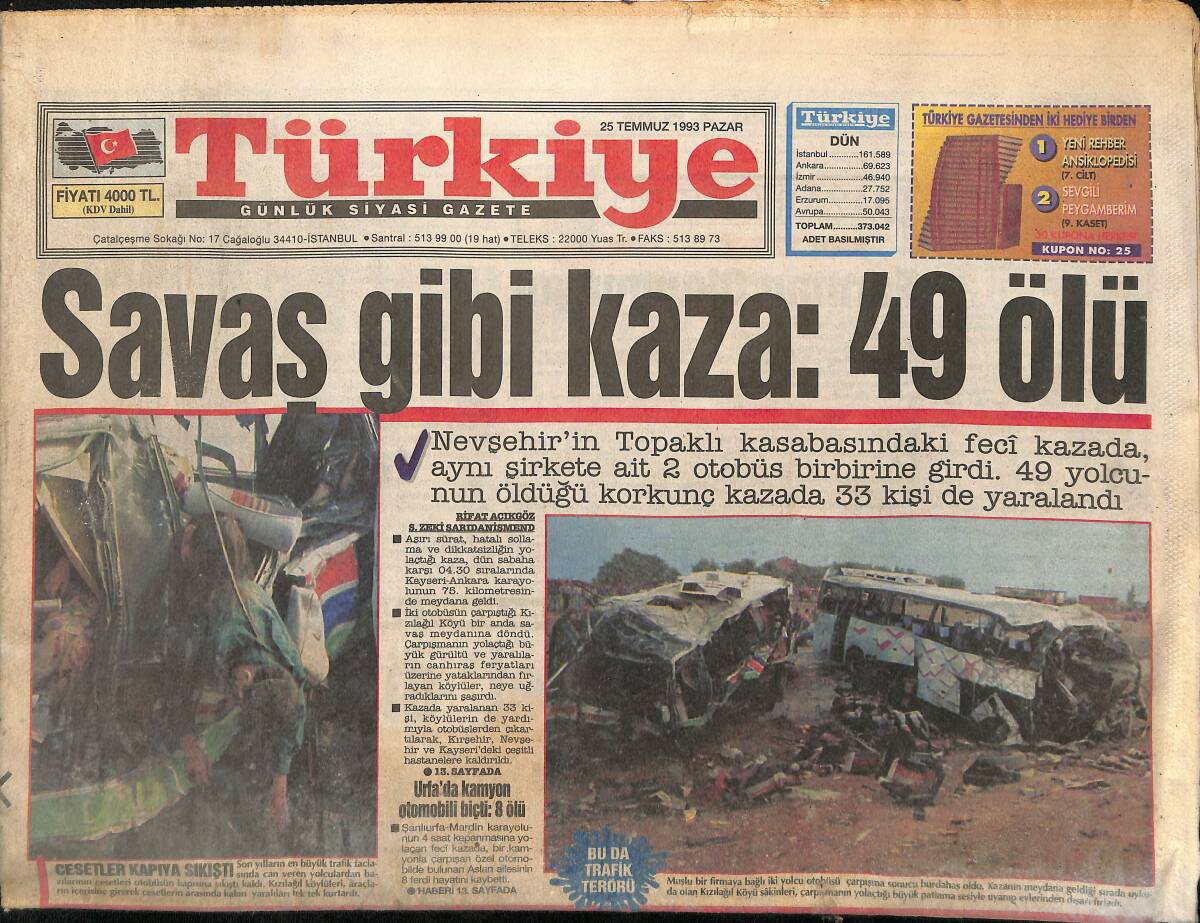 Türkiye Gazetesi 25 Temmuz 1993 - Yusuf Özal Kolları Sıvadı - Tansu Çiller Ümit Verdi GZ155557 - 1