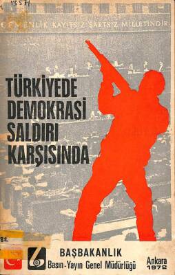 TÜRKİYEDE DEMOKRASİ SALDIRI KARŞISINDA TÜRKİYEDE MİLİTAN KOMÜNİST ÖRGÜTLERİ vE GENÇLİĞİMİZİ ALDATMA TAKTİKLERİ KTP2970 - 1