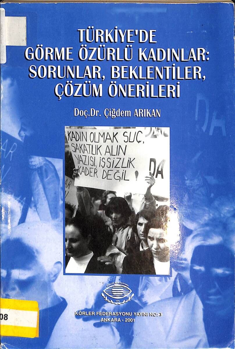 Türkiye'de Görme Özürlü Kadınlar - Sorunlar, Beklentiler, Çözüm Önerileri NDR87673 - 1