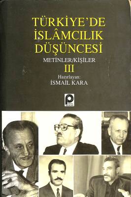 Türkiyede İslamcılık Düşüncesi Metinler - Kişiler III NDR79089 - 1