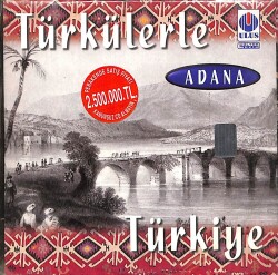 Türkülerle Türkiye Adana CD Müzik CD2837 - 7