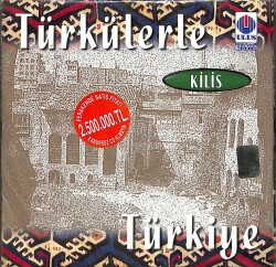 Türkülerle Türkiye Kilis CD Müzik CD2850 - 5