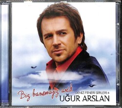 Uğur Arslan * Biz Barışmayız ArtıkDeniz Feneri Şiirleri 4 * CD Müzik CD2882 - 7