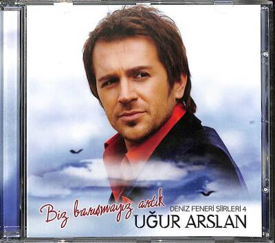 Uğur Arslan * Biz Barışmayız ArtıkDeniz Feneri Şiirleri 4 * CD Müzik CD2882 - 5