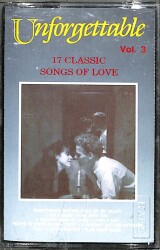 Unforgettable Vol.3 17 Classic Songs of Love Kaset KST23682 - 1