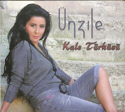 Ünzile - Kale Türküsü (Sıfır Ürün) CD Müzik CD3409 - 1