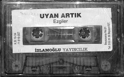 Uyan Artık * Ezgiler * Kaset KST20060 - 1