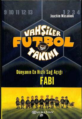 Vahşiler Futbol Takımı - Dünyanın En Hızlı Sağ Açığı FABI KTP447 - 1