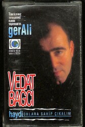 Vedat Bağcı *Haydi Onlara Sahip Çıkalım* Kaset KST22988 - 1