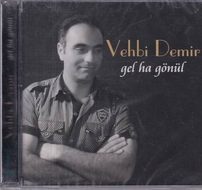 Vehbi Demir - Gel Ha Gönül (Sıfır Ürün) CD Müzik CD1078 - 1