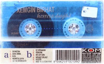 Xemgin Birhat *Hesreta Dayike* Kaset KST6876 - 4