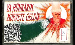 Ya Hünkarım Mürvete Geldik * Kaset KST17092 - 1