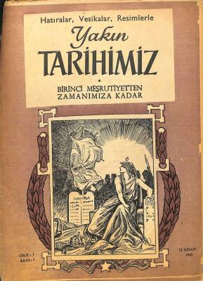 Yakın Tarihimiz Dergisi Cilt 1 Sayı 7 12 Nisan 1962 KTP3033 - 1