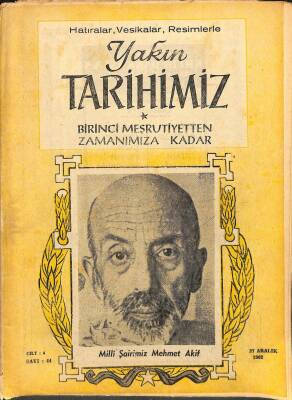 Yakın Tarihimiz Dergisi Cilt 4 Sayı 44 27 Aralık 1962 * Milli Şairimiz Mehmet Akif KTP3042 - 1