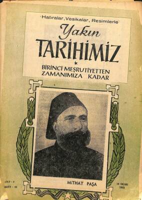 Yakın Tarihimiz Dergisi Cilt 4 Sayı 46 10 Ocak 1963 *Mithat Paşa KTP3040 - 1