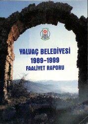 YALVAÇ BELEDİYESİ 1989 - 1999 FAALİYET RAPORU - İMZALI NDR74034 - 1