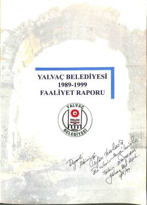 YALVAÇ BELEDİYESİ 1989 - 1999 FAALİYET RAPORU - İMZALI NDR74034 - 2