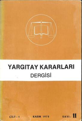 YARGITAY KARARLARI DERGİSİ CİLT1 Kasım 1975 SAYI11 KTP355 - 1