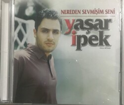 Yaşar İpek *Nereden Sevmişim Seni * ( İkinci El ) CD Müzik CD2492 - 1