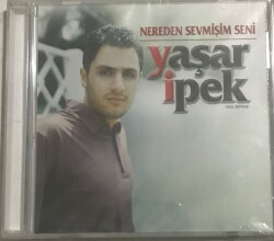 Yaşar İpek - Nereden Sevmişim Seni (Sıfır Ürün) CD Müzik CD2551 - 1