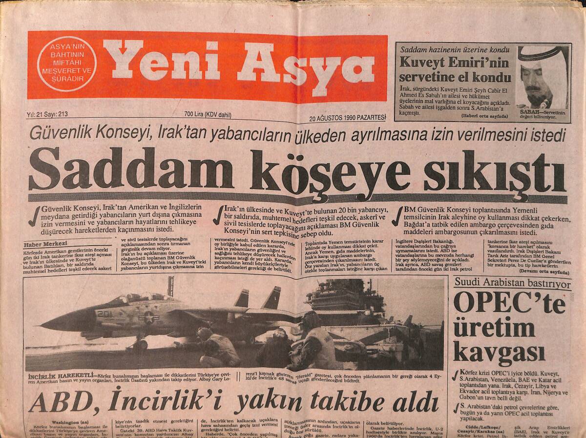 Yeni Asya Gazetesi 20 Ağustos 1990 - Saddam Köşeye Sıkıştı - ABD, İncirlik'i Yakın Takibe Aldı GZ153311 - 1