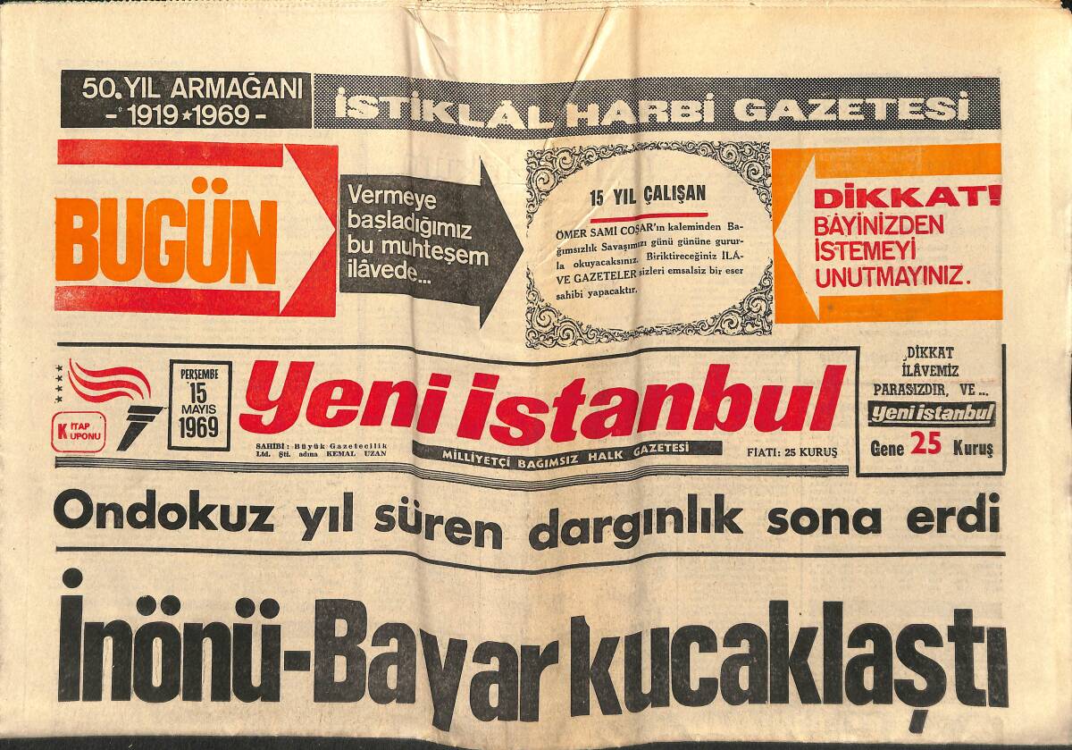 Yeni İstanbul Gazetesi 15 Mayıs 1969 - İnönü-Bayar Kucaklaştı - Galatasaray Zor Tepeyi de Aştı GZ149487 - 1
