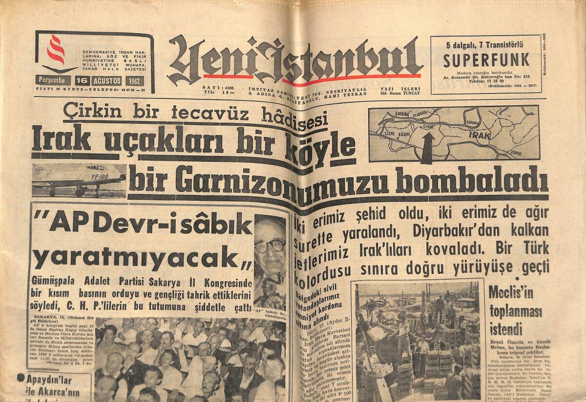 Yeni İstanbul Gazetesi 16 Ağustos 1962 - Irak Uçakları Bir Köyle Bir Garnizonumuzu Bombaladı - İki Rus Astronotu Dünya'ya İndiler GZ155821 - 1