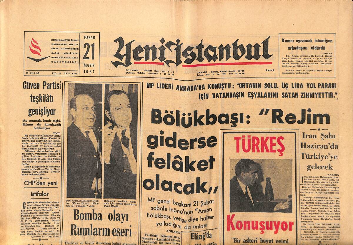 Yeni İstanbul Gazetesi 21 Mayıs 1967 - İran Şahı Haziran'da Türkiye'ye Gelecek - Güven Partisi Teşkilatı Genişliyor GZ150878 - 1