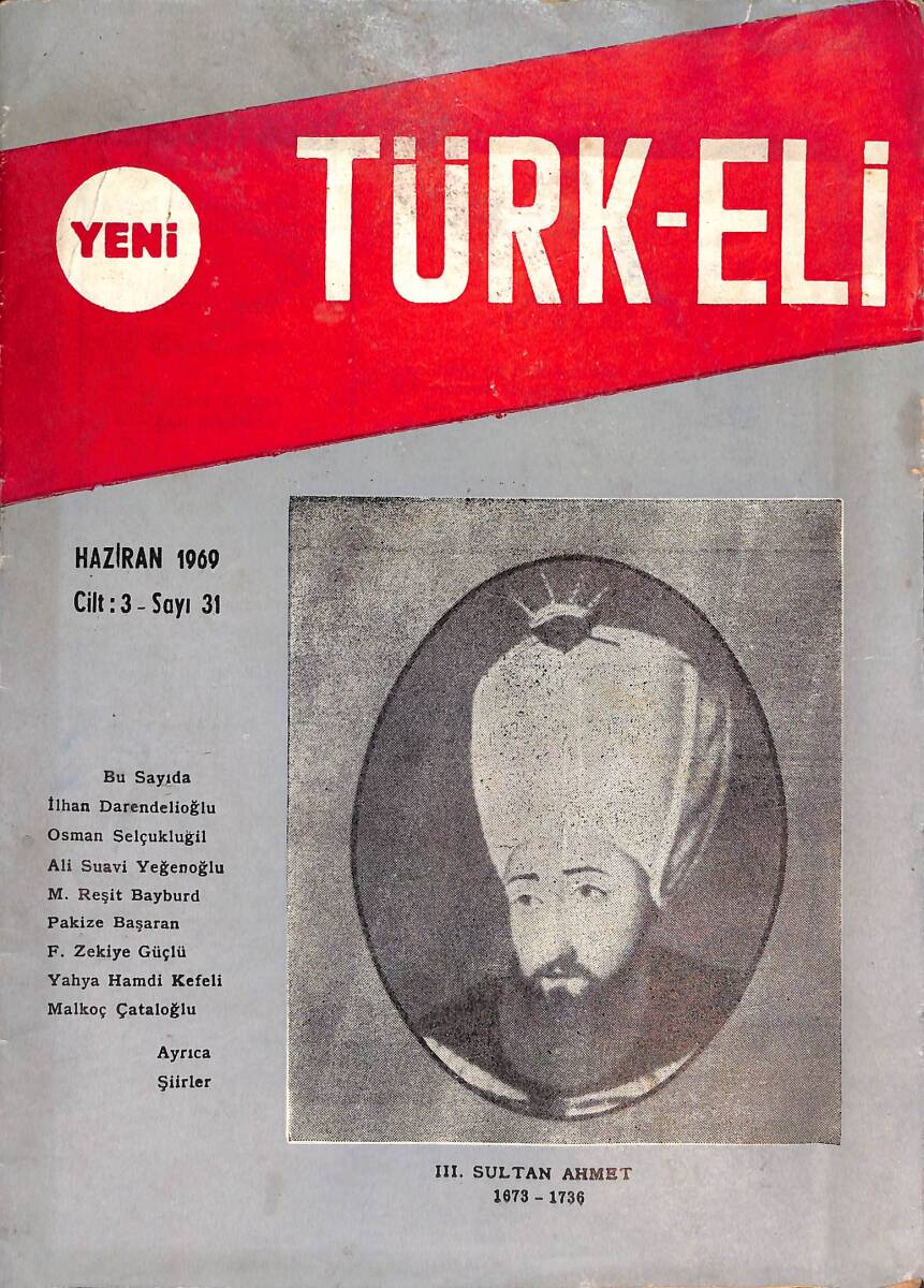 Yeni TÜRK-ELİ Dergisi Haziran 1969 Sayı:31 - 3.Sultan Ahmet NDR88144 - 1