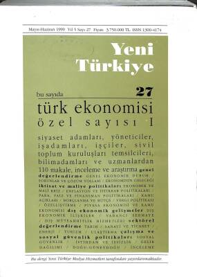 Yeni Türkiye 1999 27 Türk Ekonomisi Özel Sayısı I KTP2585 - 1