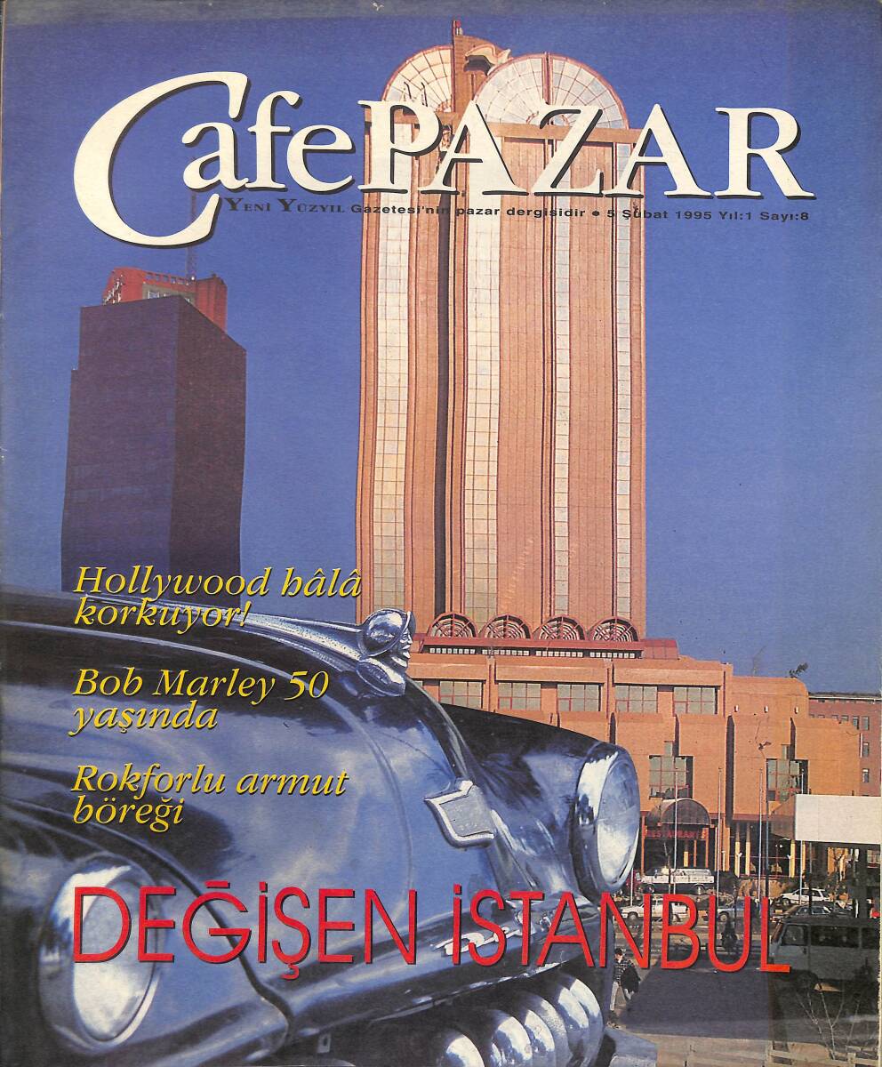 Yeni Yüzyıl Gazetesi Cafe Pazar Eki 5 Şubat 1995 - Bob Marley 50 Yaşında - Hollywood Hala Korkuyor GZ155756 - 1