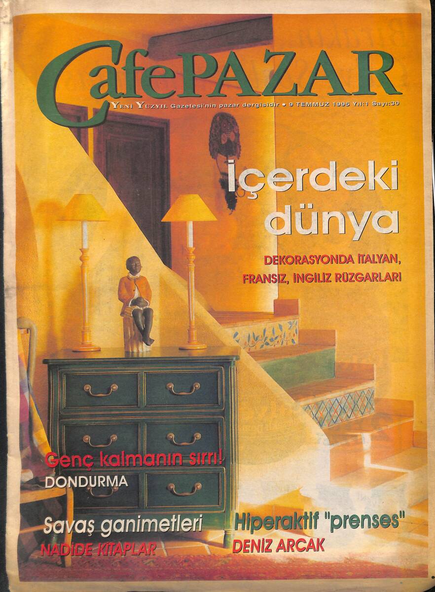 Yeni Yüzyıl Gazetesi Cafe Pazar Eki 9 Temmuz 1995 - Savaş Ganimetleri - İçerdeki Dünya GZ155750 - 1