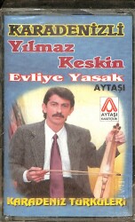 Yılmaz Keskin - Evliye Yasak Kaset (Sıfır) KST25588 - 1