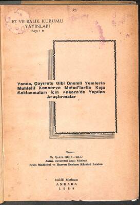 YONCA,ÇAYIROTU GİBİ ÖNEMLİ YEMLERİN MUHTELİF KONSERVE METODKARİLE KIŞA SAKLANMALARI İÇİN ANKARADA YAPILAN ARAŞTIRMALAR KTP2119 - 1