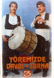 * Yöremizde Davul Zurna 3 * Kaset KST5158 - 3