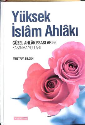 Yüksek İslam Ahlakı Güzel Ahlak Esasları Ve Kazanma Yolları KTP1918 - 1