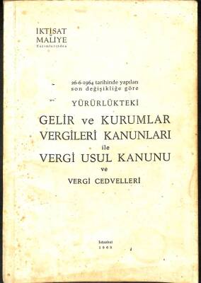 Yürürlükteki Gelir Ve Kurumlar Vergileri Kanunları İle Vergi Usul Kanunu Ve Vergi Cedvelleri KTP1744 - 1