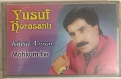 Yusuf Horasanlı *Küçük Yarim Mahkum Evi* Kaset KST12712 - 1