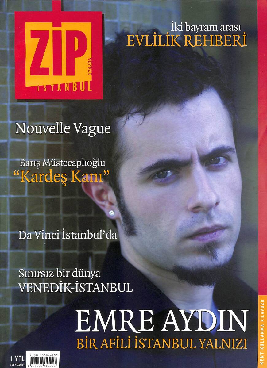 ZİP İstanbul Dergisi Aralık 2006 Sayı 174 - Bir Afili İstanbul Yalnızı Emre Aydın - İstanbul'dan Fransız Ressam: Estelle Maria Rey NDR89907 - 1